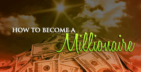 Get to know how to become a millionaire